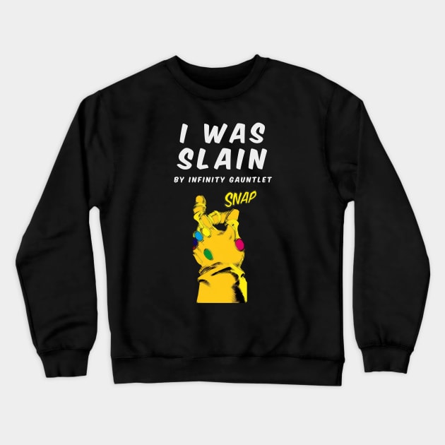 Infinity gauntlet snap (slain, white, with gauntled) Crewneck Sweatshirt by AshotTshirt